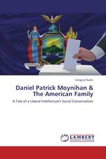 Daniel Patrick Moynihan & The American Family