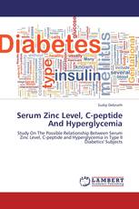 Serum Zinc Level, C-peptide And Hyperglycemia