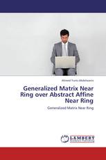 Generalized Matrix Near Ring over Abstract Affine Near Ring