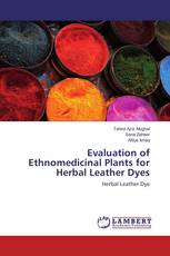 Evaluation of Ethnomedicinal Plants for Herbal Leather Dyes