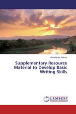 Supplementary Resource Material to Develop Basic Writing Skills