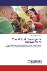 The virtual obesogenic environment