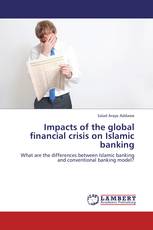 Impacts of the global financial crisis on Islamic banking