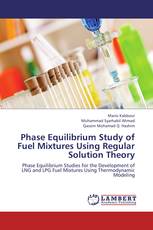 Phase Equilibrium Study of Fuel Mixtures Using Regular Solution Theory