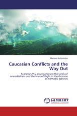 Caucasian Conflicts and the Way Out