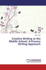 Creative Writing at the Middle School: A Process Writing Approach