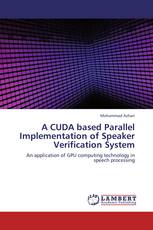 A CUDA based Parallel Implementation of Speaker Verification System