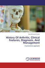 History Of Arthritis, Clinical Features, Diagnosis, And Management