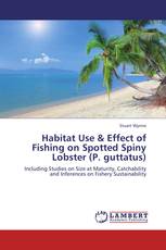 Habitat Use & Effect of Fishing on Spotted Spiny Lobster (P. guttatus)