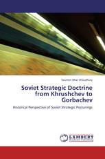 Soviet Strategic Doctrine from Khrushchev to Gorbachev