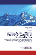 Community-based Health Information Systems For Decision Making