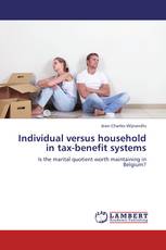 Individual versus household in tax-benefit systems