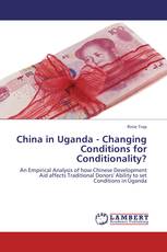 China in Uganda - Changing Conditions for Conditionality?