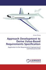 Approach Development to Derive Value-Based Requirements Specification