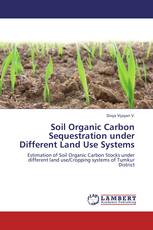 Soil Organic Carbon Sequestration under Different Land Use Systems