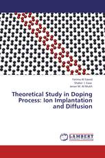 Theoretical Study in Doping Process: Ion Implantation and Diffusion