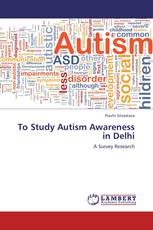 To Study Autism Awareness in Delhi