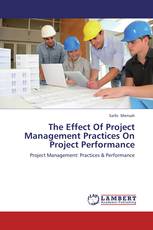 The Effect Of Project Management Practices On Project Performance