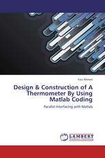 Design & Construction of A Thermometer By Using Matlab Coding