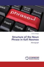 Structure of the Noun Phrase in Kafi Noonoo