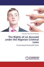 The Rights of an Accused under the Nigerian Criminal Laws