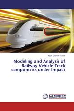 Modeling and Analysis of Railway Vehicle-Track components under impact