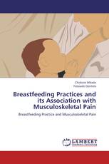 Breastfeeding Practices and its Association with Musculoskeletal Pain