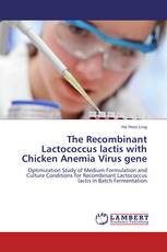 The Recombinant Lactococcus lactis with Chicken Anemia Virus gene