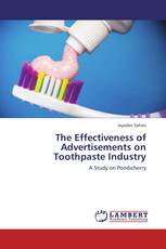 The Effectiveness of Advertisements on Toothpaste Industry