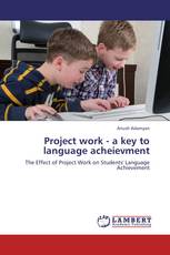 Project work - a key to language acheievment