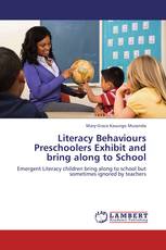 Literacy Behaviours Preschoolers Exhibit and bring along to School