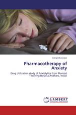 Pharmacotherapy of Anxiety