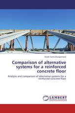 Comparison of alternative systems for a reinforced concrete floor
