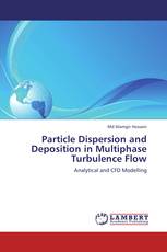 Particle Dispersion and Deposition in Multiphase Turbulence Flow