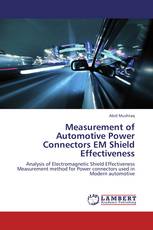 Measurement of Automotive Power Connectors EM Shield Effectiveness