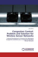 Congestion Control: Problem and Solution for Wireless Sensor Networks