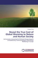 Reveal the True Cost of Global Warming to Nature and Human Society