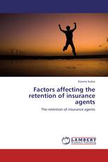 Factors affecting the retention of insurance agents