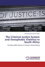 The Criminal Justice System and Xenophobic Violence in South Africa