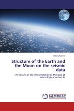 Structure of the Earth and the Moon on the seismic data