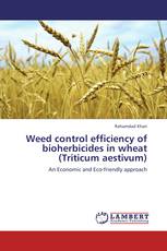 Weed control efficiency of bioherbicides in wheat (Triticum aestivum)