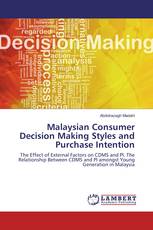 Malaysian Consumer Decision Making Styles and Purchase Intention