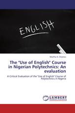 The "Use of English" Course in Nigerian Polytechnics: An evaluation