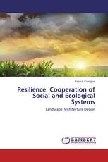 Resilience: Cooperation of Social and Ecological Systems