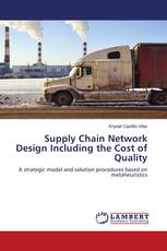 Supply Chain Network Design Including the Cost of Quality