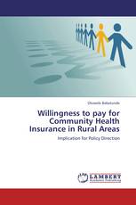 Willingness to pay for Community Health Insurance in Rural Areas