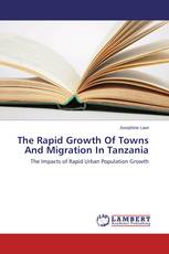 The Rapid Growth Of Towns And Migration In Tanzania