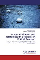 Water, sanitation and related health problems in Chitral, Pakistan