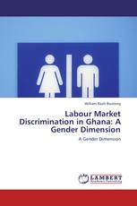 Labour Market Discrimination in Ghana: A Gender Dimension