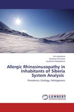 Allergic Rhinosinusopathy in Inhabitants of Siberia  System Analysis